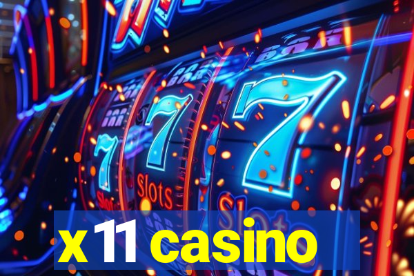 x11 casino